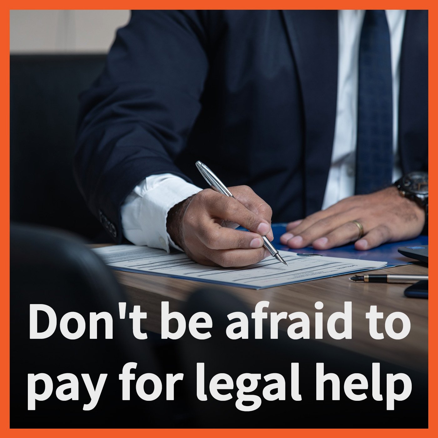 Don't be Afraid to pay for legal help